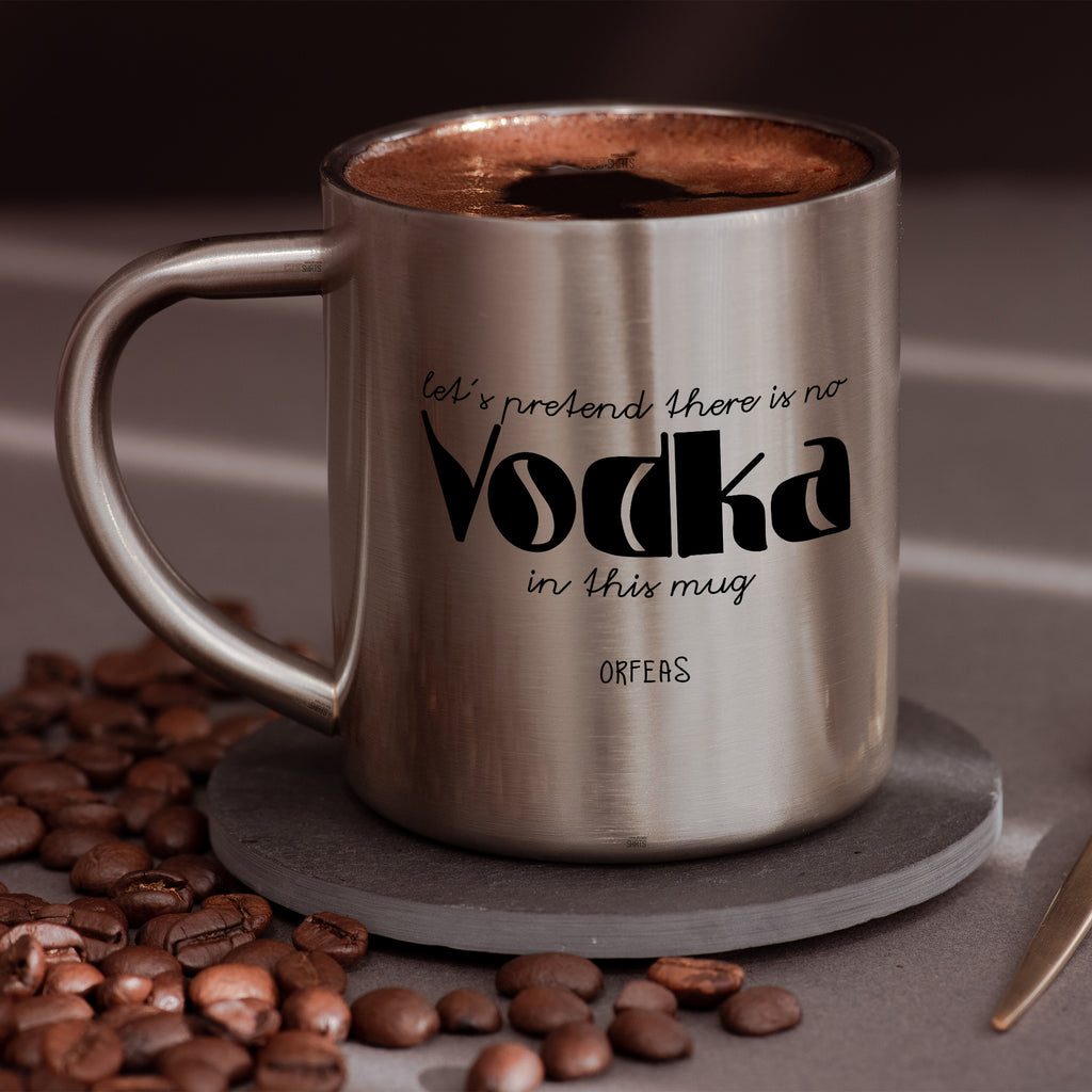 Vodka - Stainless Steel Coffee Mug