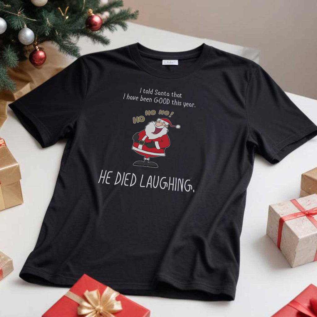 I Told Santa - Regular Fit T-shirt