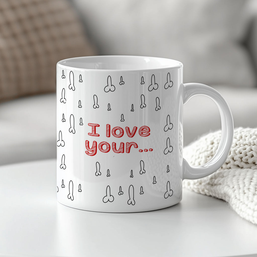 I Love Your...(Male) - Ceramic Mug 330ml